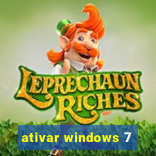 ativar windows 7